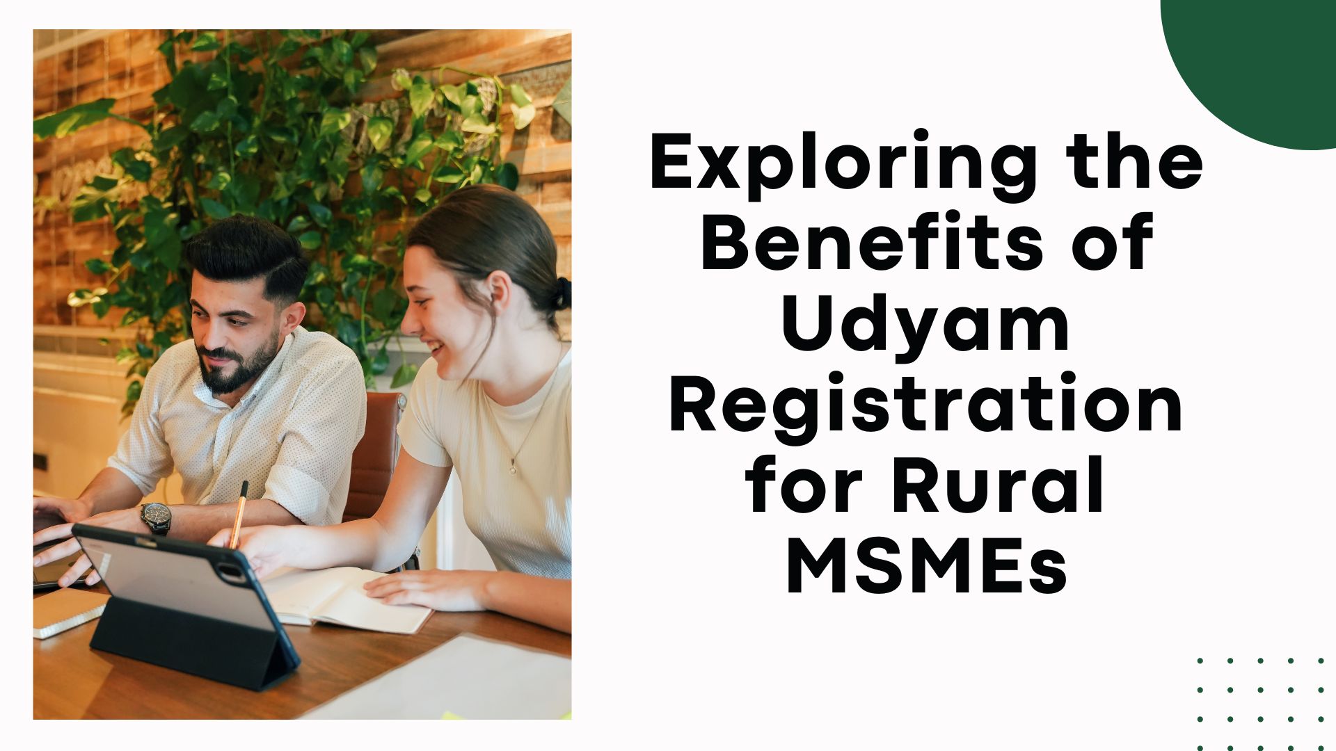 Exploring the Benefits of Udyam Registration for Rural MSMEs